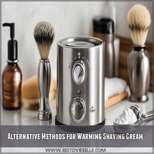 Alternative Methods for Warming Shaving Cream