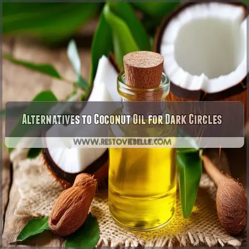 Alternatives to Coconut Oil for Dark Circles