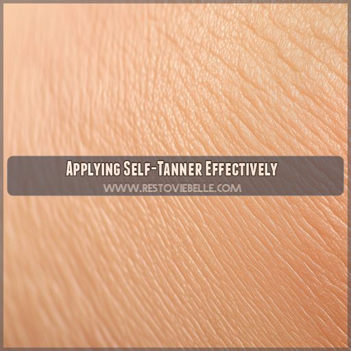 Applying Self-Tanner Effectively