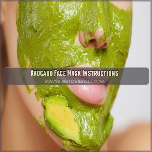 Avocado Face Mask Instructions