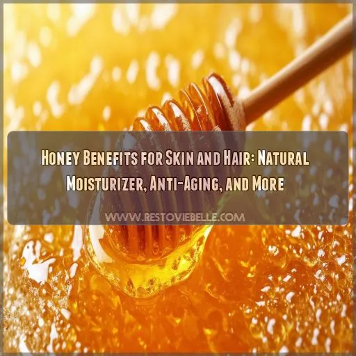 beauty benefits of honey for skin and hair