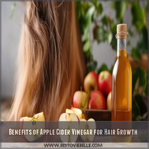 Benefits of Apple Cider Vinegar for Hair Growth