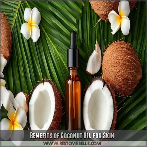 Benefits of Coconut Oil for Skin