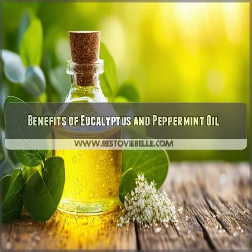 Benefits of Eucalyptus and Peppermint Oil