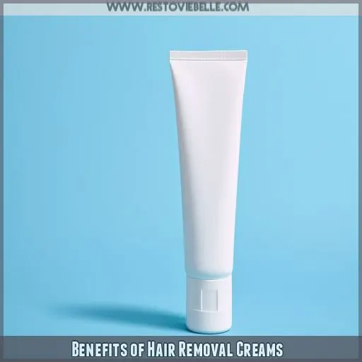 Benefits of Hair Removal Creams