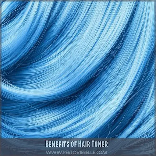 Benefits of Hair Toner