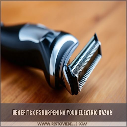 Benefits of Sharpening Your Electric Razor