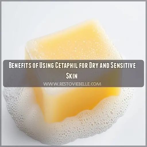 Benefits of Using Cetaphil for Dry and Sensitive Skin