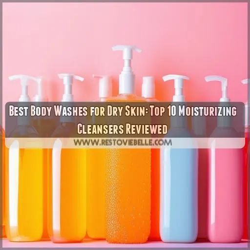best body washes for dry skin