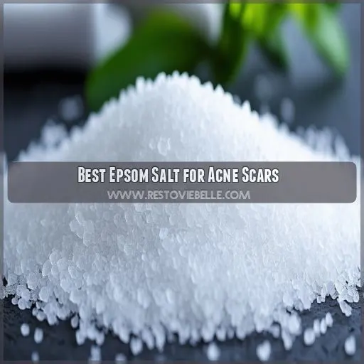 Best Epsom Salt for Acne Scars