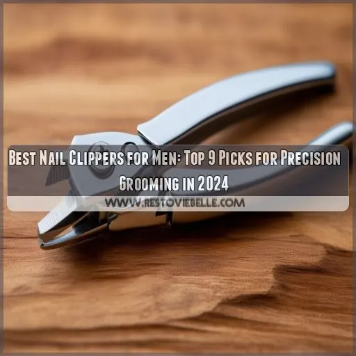 best nail clippers for men