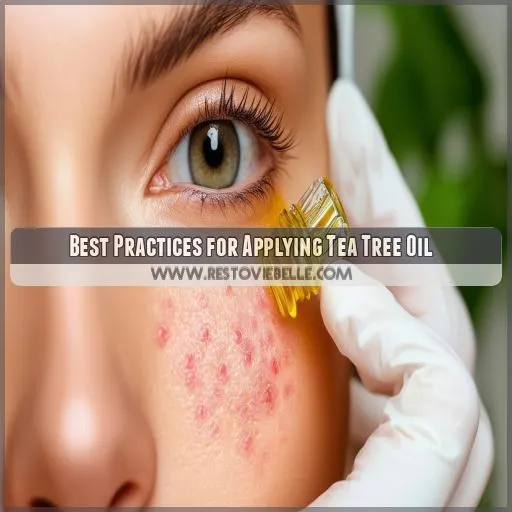 Best Practices for Applying Tea Tree Oil