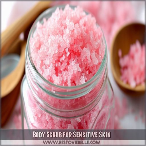 Body Scrub for Sensitive Skin