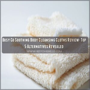 busy co soothing body cleansing cloths review