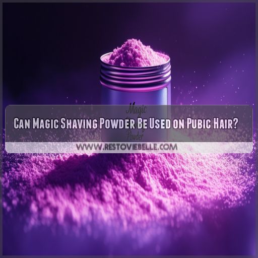 Can Magic Shaving Powder Be Used on Pubic Hair