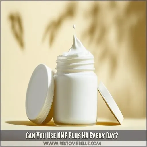 Can You Use NMF Plus HA Every Day