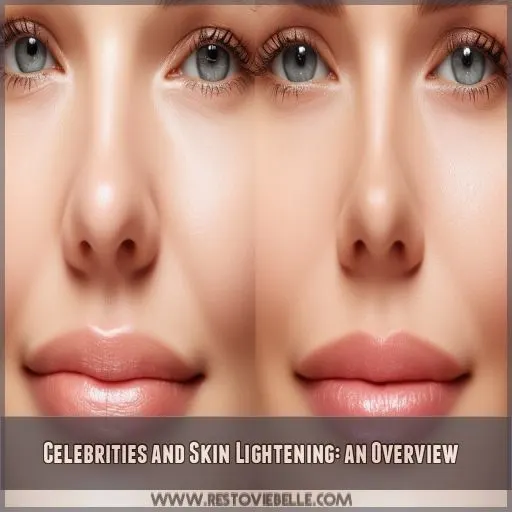 Celebrities and Skin Lightening: an Overview