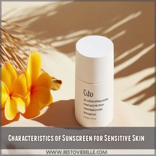 Characteristics of Sunscreen for Sensitive Skin