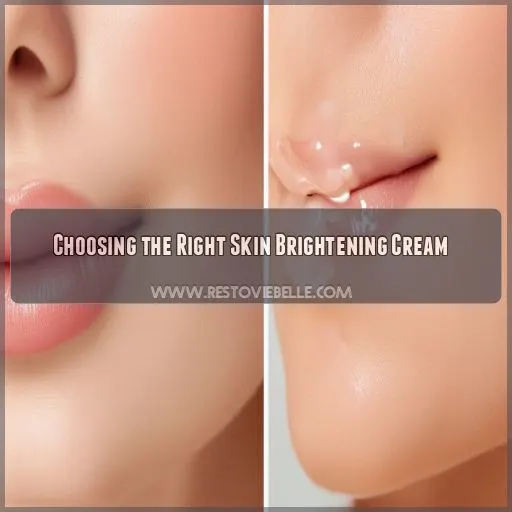 Choosing the Right Skin Brightening Cream