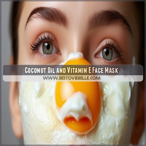 Coconut Oil and Vitamin E Face Mask