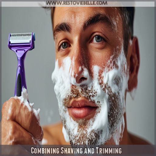 Combining Shaving and Trimming