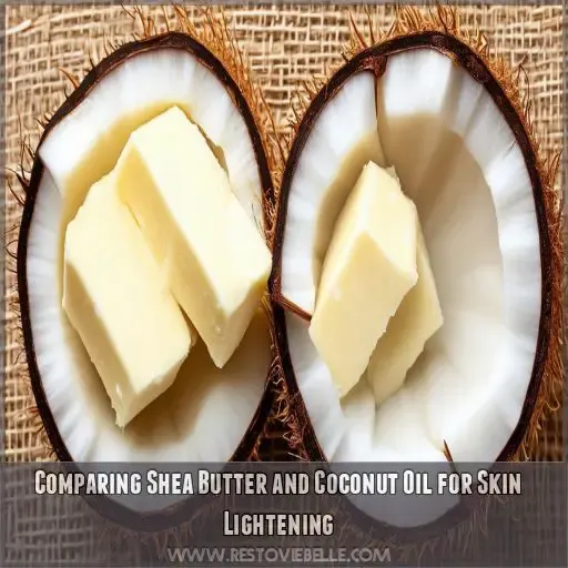 Comparing Shea Butter and Coconut Oil for Skin Lightening