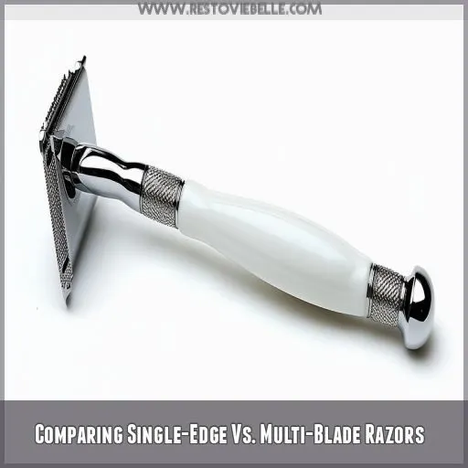 Comparing Single-Edge Vs. Multi-Blade Razors