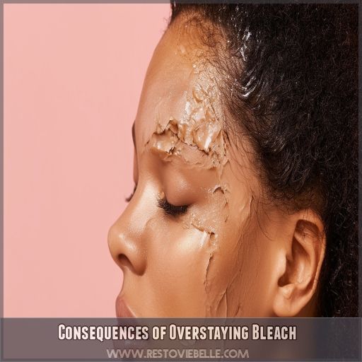 Consequences of Overstaying Bleach
