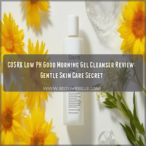 cosrx low ph good morning gel cleanser review