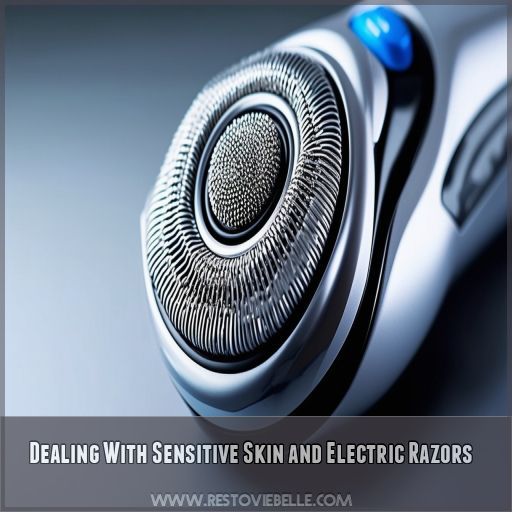 Dealing With Sensitive Skin and Electric Razors