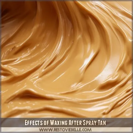 Effects of Waxing After Spray Tan