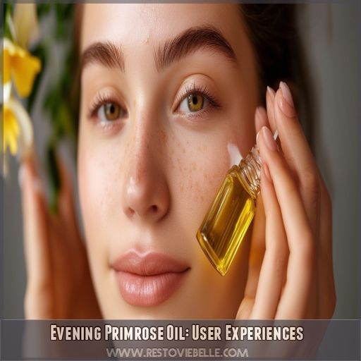 Evening Primrose Oil: User Experiences