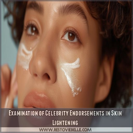 Examination of Celebrity Endorsements in Skin Lightening