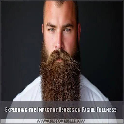 Exploring the Impact of Beards on Facial Fullness