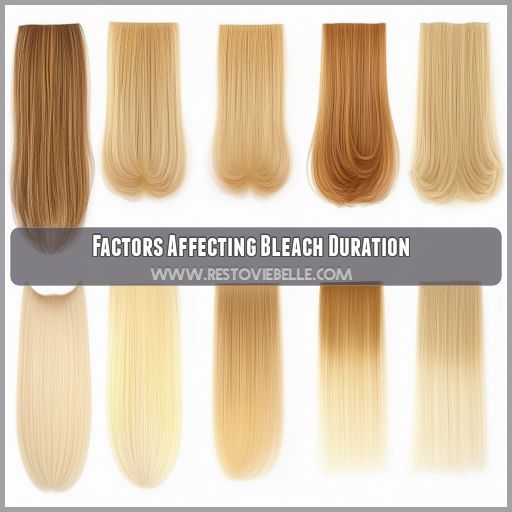 Factors Affecting Bleach Duration