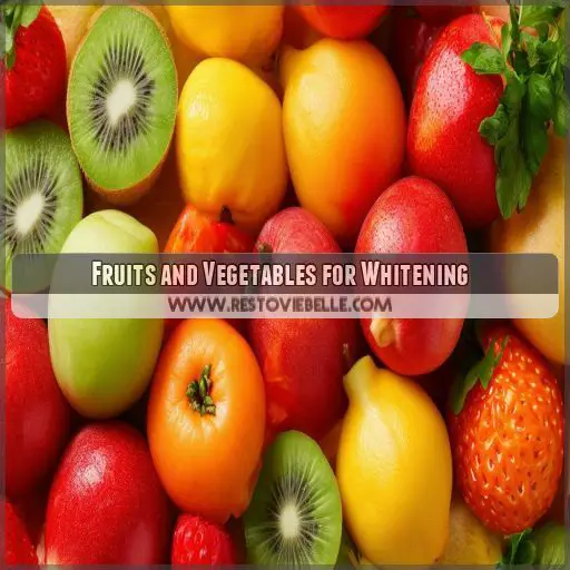 Fruits and Vegetables for Whitening