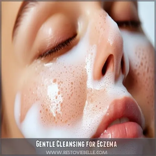 Gentle Cleansing for Eczema