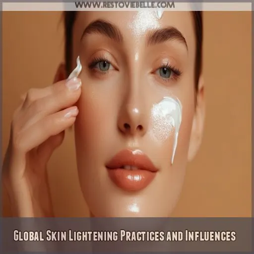 Global Skin Lightening Practices and Influences