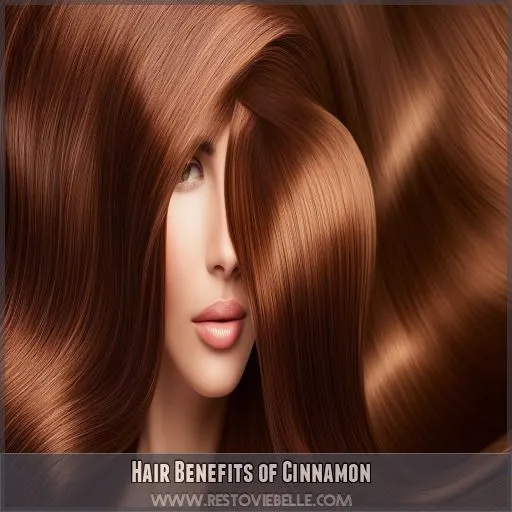 Hair Benefits of Cinnamon