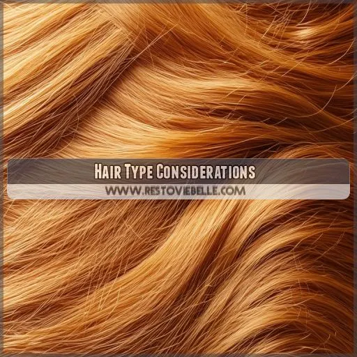 Hair Type Considerations