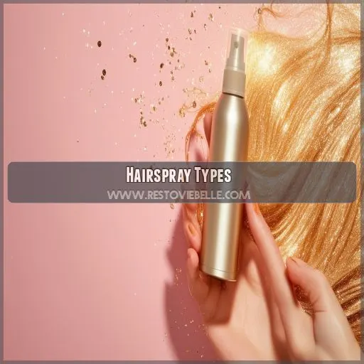 Hairspray Types
