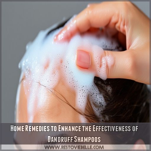 Home Remedies to Enhance the Effectiveness of Dandruff Shampoos