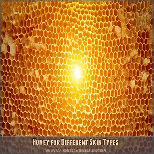 Honey for Different Skin Types