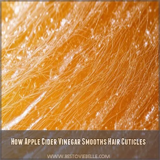 How Apple Cider Vinegar Smooths Hair Cuticles