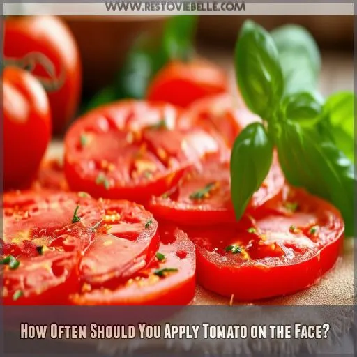 How Often Should You Apply Tomato on the Face