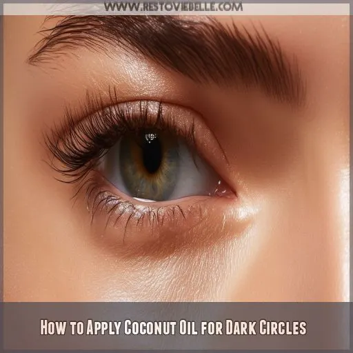 How to Apply Coconut Oil for Dark Circles