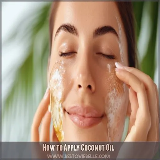 How to Apply Coconut Oil