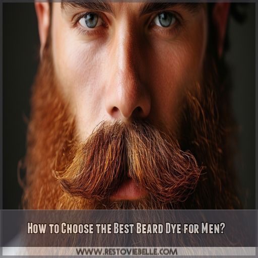 How to Choose the Best Beard Dye for Men