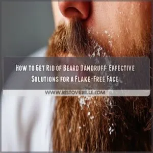 how to get rid of beard dandruff