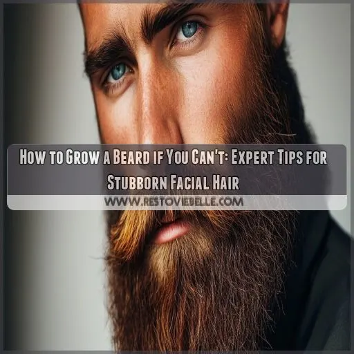 how to grow a beard if you can